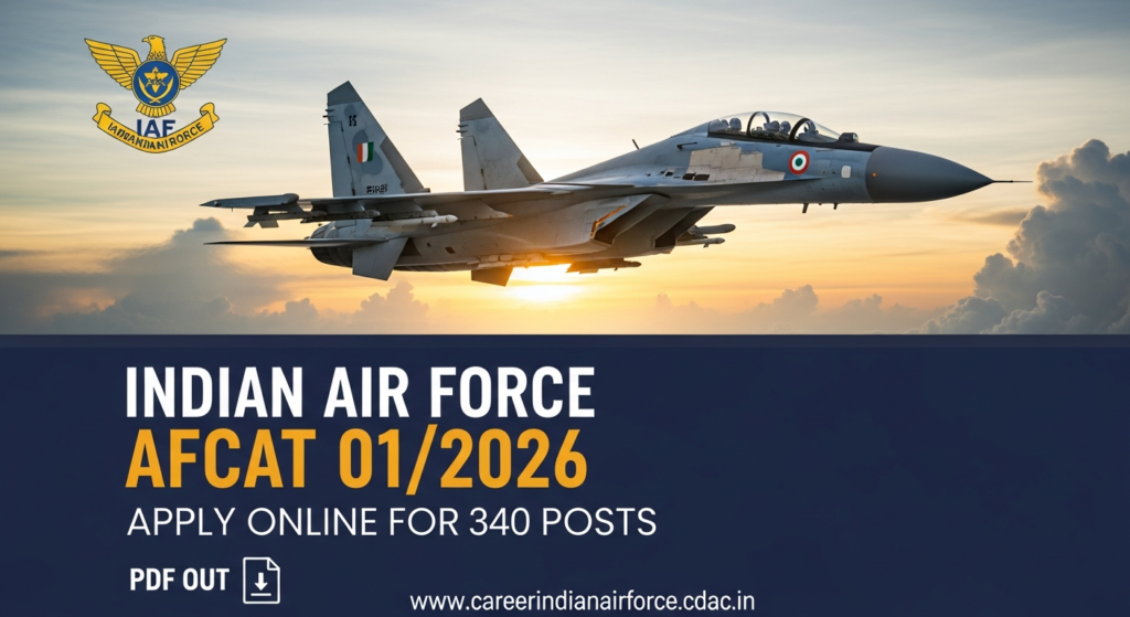 Indian Air Force AFCAT 01/2026 PDF Out – Apply Online for 340 Posts